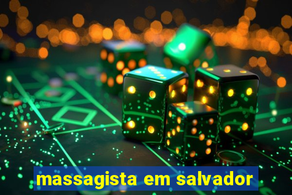 massagista em salvador